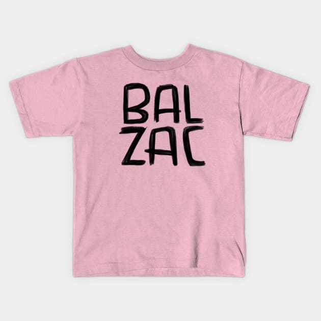French Writer, Honore de Balzac Kids T-Shirt by badlydrawnbabe